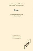 Bion: Aspekte der Rezeption in Deutschland. hrsg. von Ursula Engel . / Perspektiven kleinianischer Psychoanalyse ; Bd. 8. - Engel, Ursula (Herausgeber)