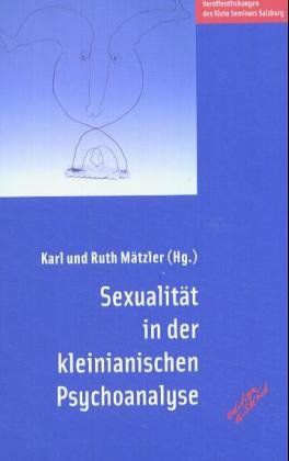 Stock image for Sexualitt in der kleinianischen Psychoanalyse for sale by medimops
