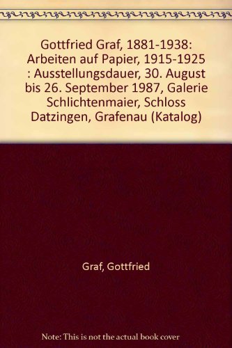 Beispielbild fr Gottfried Graf 1881-1938. Arbeiten auf Papier 1915-1925. zum Verkauf von Antiquariat Dr. Christian Broy