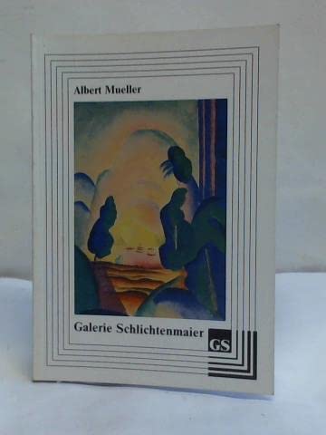 Stock image for Albert Mueller (1884 Schwandorf - 1963 Bremen) for sale by medimops
