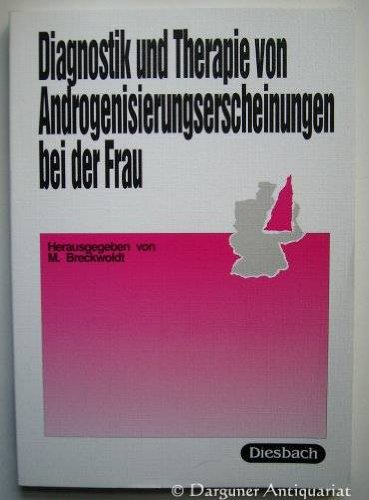 9783893030262: Diagnostik und Therapie von Androgenisierungserscheinungen bei der Frau - Breckwoldt, M.