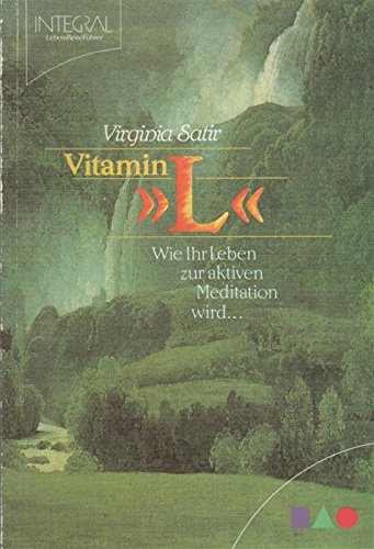 Beispielbild fr Vitamin ' L'. Wie Ihr Leben zur aktiven Meditation wird zum Verkauf von medimops