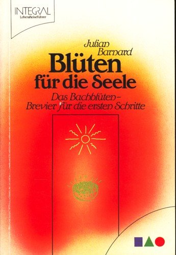 9783893041428: Blten fr die Seele. Das Bachblten-Brevier fr die ersten Schritte