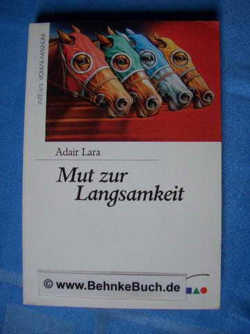 Stock image for Mut zur Langsamkeit for sale by medimops