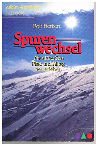 Beispielbild fr Spurenwechsel - Mit "innerSki" Piste und Alltag neu erleben zum Verkauf von Bildungsbuch