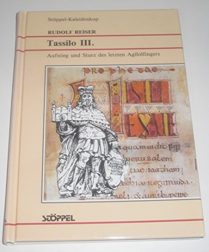 Stock image for tassilo-iii-aufstieg-und-sturz-des-letzten-agilolfingers for sale by GF Books, Inc.