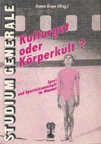 Beispielbild fr Kulturgut oder Krperkult?. Sport und Sportwissenschaft im Wandel zum Verkauf von medimops