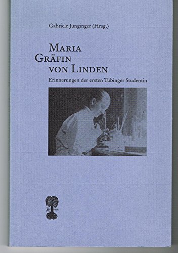 Stock image for Maria Grfin [Grafin] von Linden; Erinnerungen der ersten Tbinger [Tubinger] Studentin for sale by Hammer Mountain Book Halls, ABAA