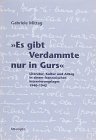 9783893082339: Es gibt Verdammte nur in Gurs: Literatur, Kultur und Alltag in einem sdfranzsischen Internierungslager, 1940-1942