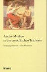 9783893082988: Antike Mythen in der europischen Tradition