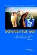 Beispielbild fr Scheiden tut weh: Zur Situation von Kindern in auseinanderbrechenden Familien zum Verkauf von medimops