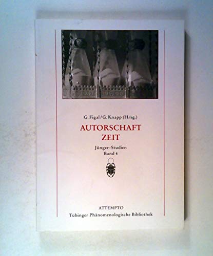 Beispielbild fr Autorschaft, Zeit. Herausgeber: Gnter Figal, Georg Knapp. (= Jnger-Studien Band 4 / Tbinger phnomenologische Bibliothek). zum Verkauf von Antiquariat Dirk Borutta