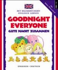 Goodnight Everyone/Gute Nacht Zusammen (I Can Read German) (9783893121670) by Lone Morton