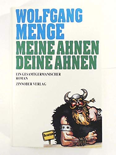 Beispielbild fr Meine Ahnen. Deine Ahnen. Ein gesamtgermanischer Roman zum Verkauf von medimops