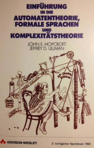 Einführung in die Automatentheorie, Formale Sprachen und Komplexitätstheorie - Hopcroft, John E, Ullman, Jeffrey