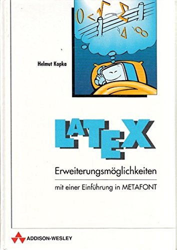 Beispielbild fr LATEX - Erweiterungsmglichkeiten. Eine Einfhrung in Tex mit einer Einfhrung in Metafont zum Verkauf von medimops