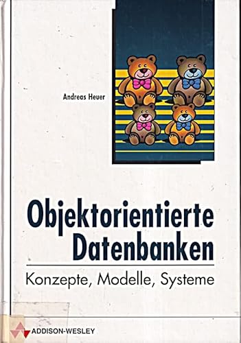 Beispielbild fr Objektorientierte Datenbanken Konzepte, Modelle, Systeme zum Verkauf von NEPO UG