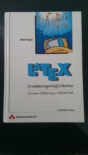Stock image for LaTeX: Erweiterungsmoglichkeiten mit Einer Einfhrung in Metafont ( LaTeX - Further Possibilities ) for sale by The Warm Springs Book Company
