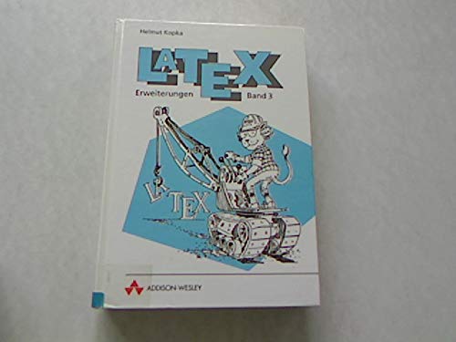 LaTeX, 3 Bde., Bd.3, Erweiterungen (9783893196661) by Helmut Kopka