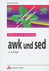 Beispielbild fr awk und sed. UNIX und seine Werkzeuge zum Verkauf von medimops