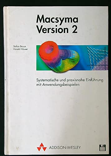 Imagen de archivo de Macsyma Version 2. Systemnahe und praxisnahe Einfhrung mit Anwendungsbeispielen a la venta por medimops