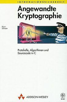 Beispielbild fr Angewandte Kryptographie . Protokolle, Algorithmen und Sourcecode in C Informationssicherheit Schneier, Bruce Blowfish Twofish-Encryption-Alogrithmen Datensicherheit Informatik Theorie Studium Kryptologe Kryptografie Kryptologie Programmierer zum Verkauf von BUCHSERVICE / ANTIQUARIAT Lars Lutzer