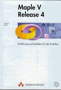 Stock image for Maple V Release 4/5: Einfhrung und Leitfaden fr den Praktiker (Sonstige Bcher AW) for sale by medimops