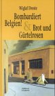 9783893200313: Bombardiert Belgien! & Brot und Grtelrosen (Critica diabolis)