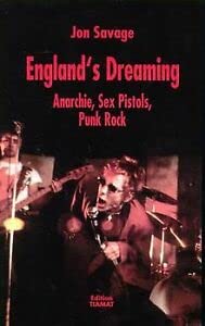 Beispielbild fr England s Dreaming. Anarchi, Sex Pistols, Punk Rock. zum Verkauf von ABC Antiquariat, Einzelunternehmen
