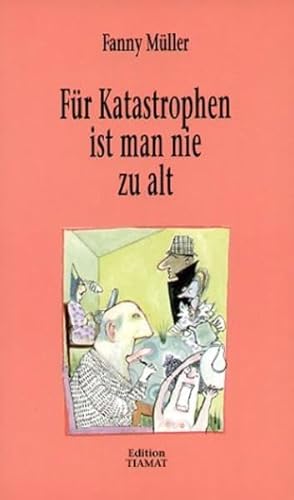 Imagen de archivo de Fr Katastrophen ist man nie zu alt a la venta por medimops