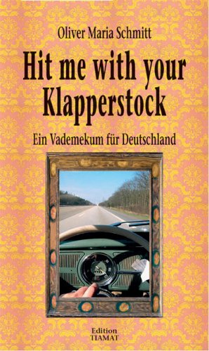 9783893200917: Hit me with your Klapperstock: Ein Vademekum fr Deutschland