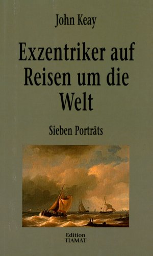 9783893201099: Exzentriker auf Reise um die Welt: Sieben Portrts