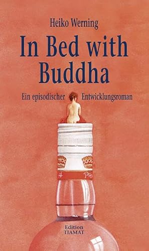 Beispielbild fr In Bed with Buddha: Ein episodischer Entwicklungsroman zum Verkauf von AwesomeBooks