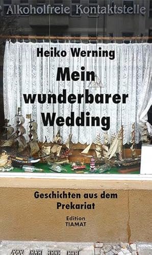 9783893201433: Mein wunderbarer Wedding: Geschichten aus dem Prekariat: 176