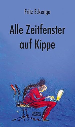 Alle Zeitfenster auf Kippe : Geschichten und Gedichte aus der angewandten Wirklichkeit . Critica ...