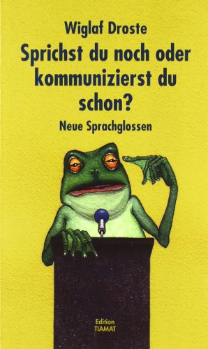 Stock image for Sprichst du noch oder kommunizierst du schon? for sale by Your Online Bookstore