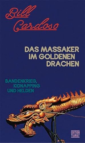 Beispielbild fr Das Massaker im Goldenen Drachen (Critica Diabolis) zum Verkauf von medimops