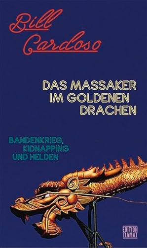 Imagen de archivo de Das Massaker im Goldenen Drachen (Critica Diabolis) a la venta por medimops