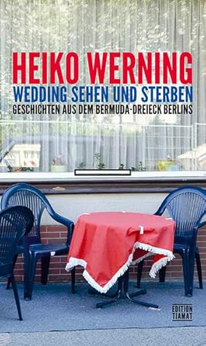 Imagen de archivo de Wedding sehen und sterben: Geschichten aus dem Bermuda-Dreieck Berlins (Critica Diabolis) a la venta por medimops