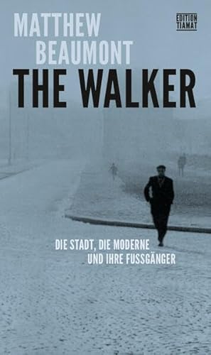 Beispielbild fr The Walker: Die Stadt, die Moderne und ihre Fugnger (Critica Diabolis) zum Verkauf von medimops