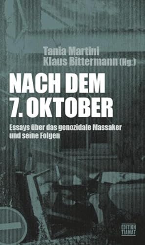 Beispielbild fr Nach dem 7. Oktober: Essays ber das genozidale Massaker und seine Folgen zum Verkauf von Revaluation Books