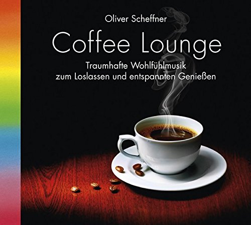 9783893216154: Coffee Lounge, 1 Audio-CD, Kaffee-Lounge, Kaffeegenuss. Wohlfhlmusik