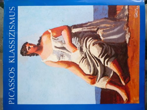 Beispielbild fr Picassos Klassizismus: Werke 1914-1934 (German) zum Verkauf von Antiquariat UEBUE