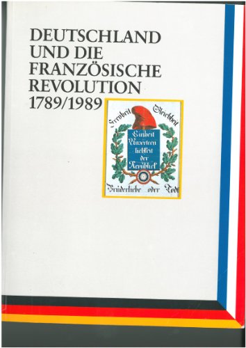 Beispielbild fr Deutschland und die franzsische Revolution 1789 - 1989 zum Verkauf von medimops