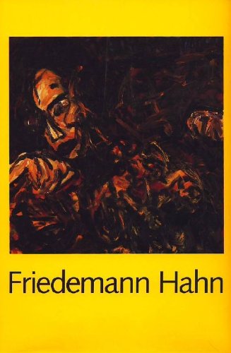 Friedemann Hahn : Bilder ; (26. Februar - 9. April 1989, Landesmuseum Oldenburg, Augusteum ; 3. S...