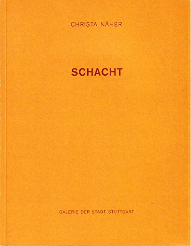 9783893221974: Schacht., Mit Beitrgen von Johann-Karl Schmidt, Ursula Zeller, Wolfgang Winkler. Texte in deutsch und englisch.