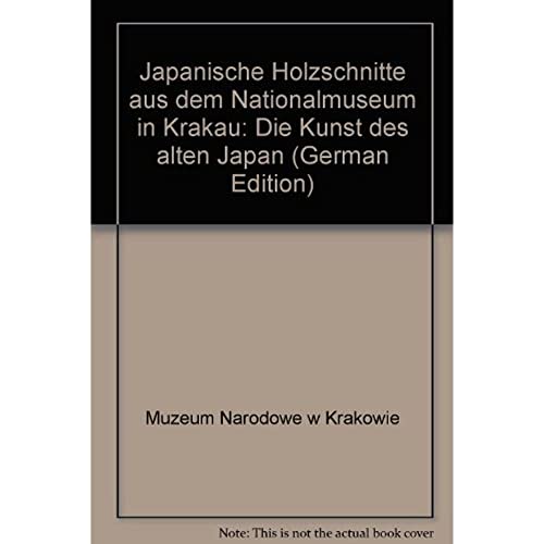 Imagen de archivo de Japanische Holzschnitte aus dem Nationalmuseum in Krakau. Die Kunst des alten Japan a la venta por medimops