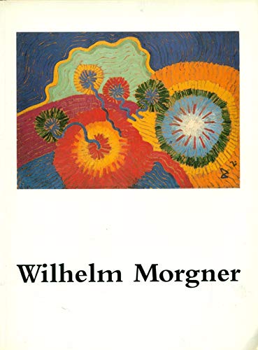 9783893222209: A Wilhelm Morgner: 1891-1917
