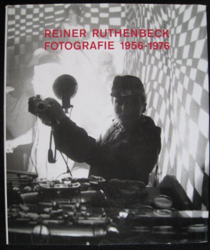 Stock image for Reiner Ruthenbeck. Fotografie 1956-1976 for sale by medimops