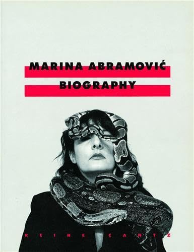 Marina Abramovic: Biography (9783893222643) by Abramovic, Marina; Atlas, Charles